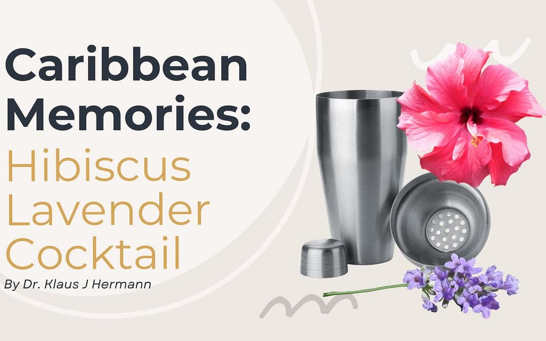 Caribbean Memories: A Tropical Hibiscus & Lavender Cocktail Recipe