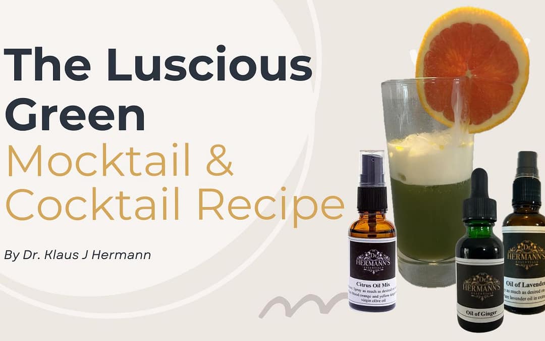 The Luscious Green: A Healthy Essential Oil Mocktail & Cocktail Recipe