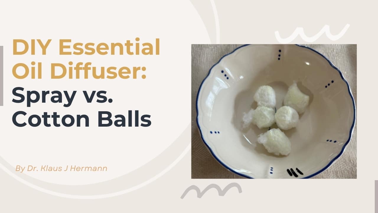 029 DIY Essential Oil Air Freshener: Spray or Cotton Balls? (Dr. Herman's Essentials)