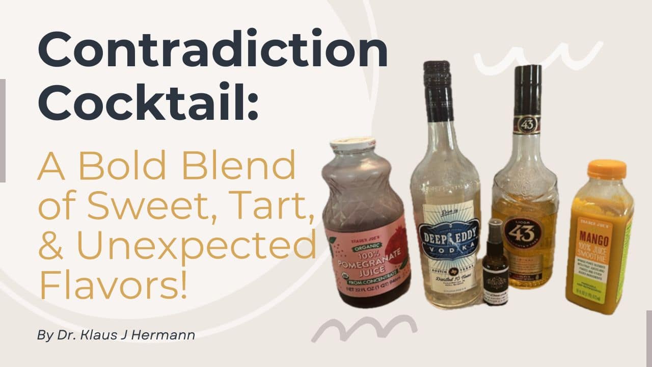 029 Contradiction Cocktail A Bold Blend of Sweet, Tart, & Unexpected Flavors!